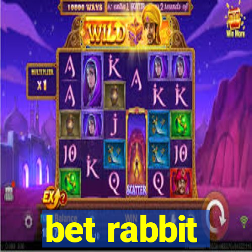 bet rabbit